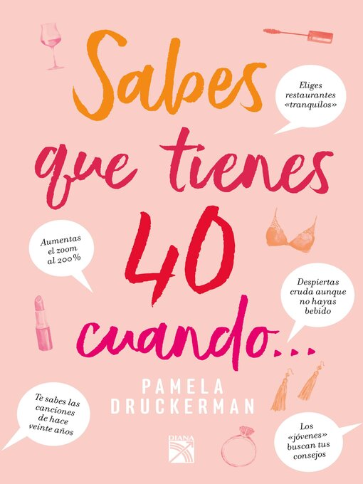 Title details for Sabes que tienes 40, cuando... by Pamela Druckerman - Available